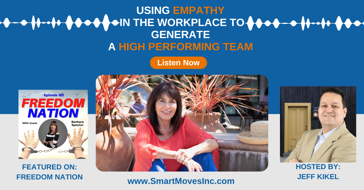 Using Empathy In The Workplace To Generate A High Performing Team